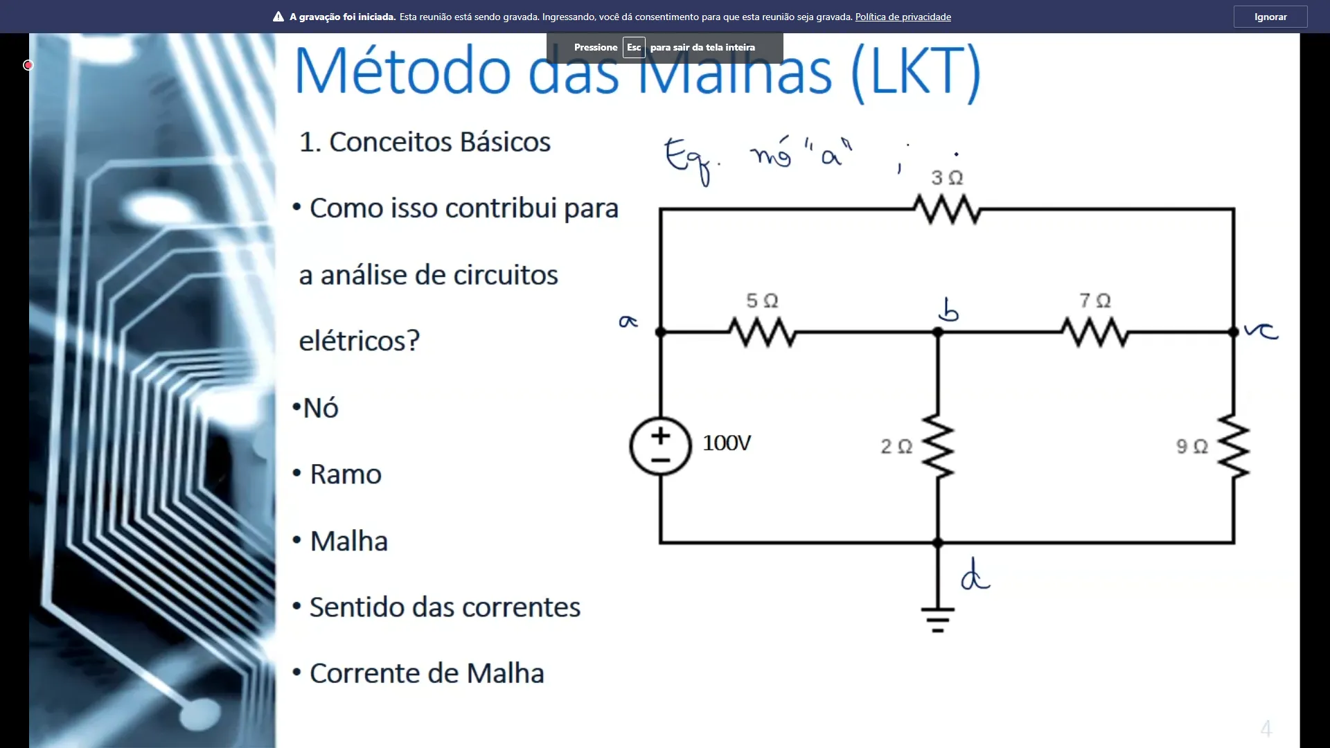 Para cada nó que não esteja aterrado, teremos uma equação.
